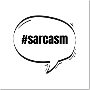 Hashtag SarcasmText-Based Speech Bubble Posters and Art